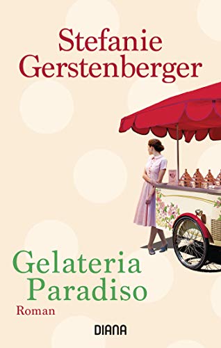 Gelateria Paradiso: Roman von Diana Taschenbuch