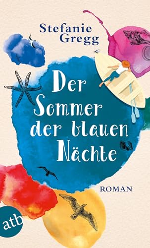 Der Sommer der blauen Nächte: Roman von Aufbau Taschenbuch Verlag