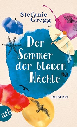 Der Sommer der blauen Nächte: Roman von Aufbau Tb