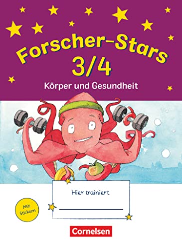 Forscher-Stars - Sachunterricht - 3./4. Schuljahr: Körper und Gesundheit - Übungsheft - Mit Lösungen von Oldenbourg Schulbuchverl.