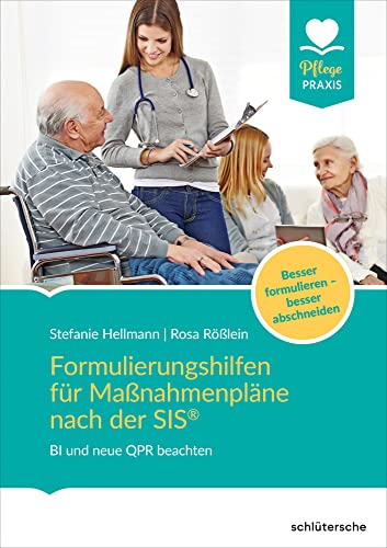 Schltersche Verlag Formulierungshilfen für Maßnahmenpläne nach der SIS®: BI und neue QPR beachten. Besser formulieren - besser abschneiden von Schlütersche