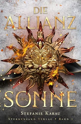 Die Allianz der Sonne (Band 1) von Sternensand Verlag