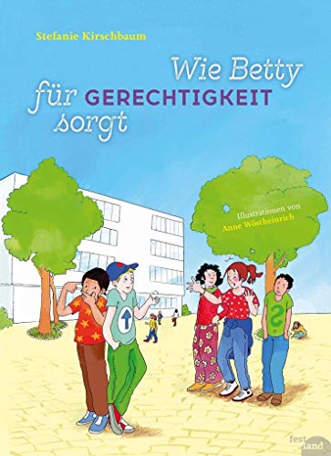 Wie Betty für Gerechtigkeit sorgt von Festland Verlag