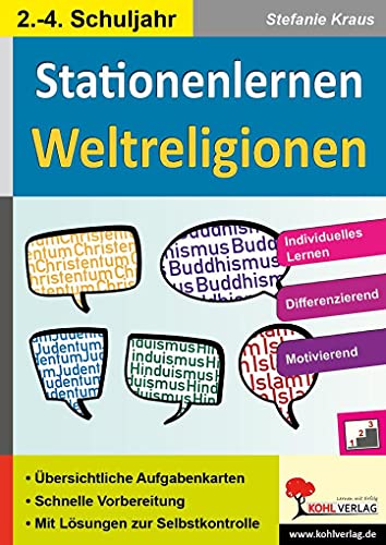 Stationenlernen Weltreligionen / Klasse 2-4: Individuelles Lerntempo - Differenzierender Einsatz von Kohl Verlag