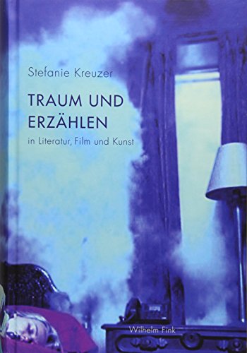 Traum und Erzählen in Literatur, Film und Kunst.