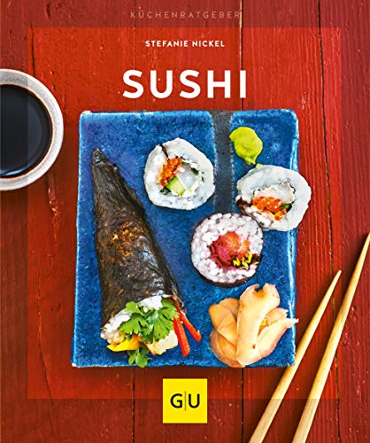 Sushi (GU Küchenratgeber) von Gräfe und Unzer