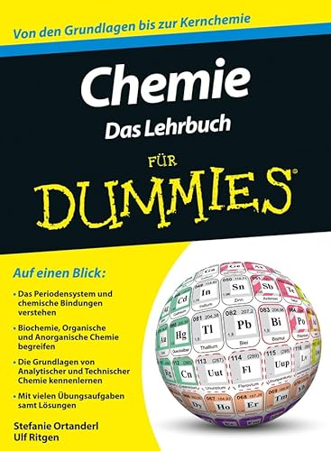 Chemie für Dummies. Das Lehrbuch: Das Lehrbuch. Von den Grundlagen bis zur Kernchemie