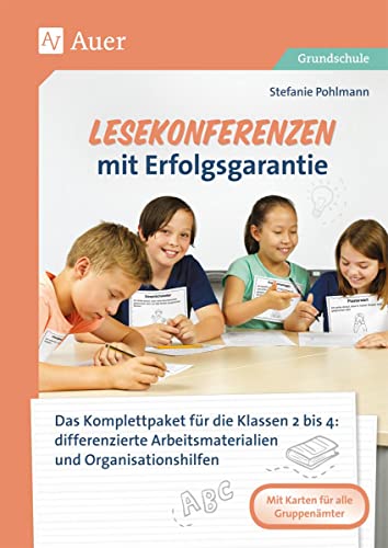 Lesekonferenzen mit Erfolgsgarantie: Das Komplettpaket für die Klassen 2 bis 4: differe nzierte Arbeitsmaterialien und Organisationshilfe