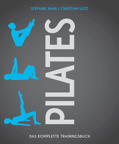 Pilates: Das komplette Trainingsbuch (Wo Sport Spaß macht) von Meyer + Meyer Fachverlag
