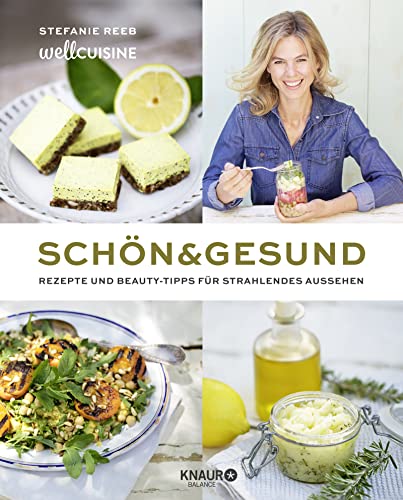 Schön & gesund: Rezepte und Beauty-Tipps für strahlendes Aussehen von Droemer Knaur*