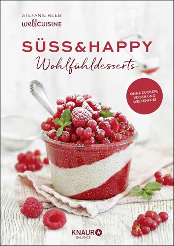 Süß & happy: Wohlfühldesserts