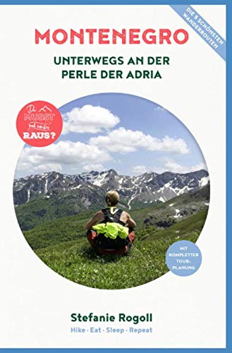 Montenegro - Innenteil in schwarz/weiss: Du musst mal wieder raus? Komplette Wohnmobil - Tourplanung! Die 5 schönsten Wandertouren. Tips zur Planung, Stellplätze, Verpflegung, Schwierigkeitsgrad Montenegro - Innenteil in schwarz/weiss: Du musst mal wieder raus? Komplette Wohnmobil - Tourplanung! Die 5 schönsten Wandertouren. Tips zur Planung, Stellplätze, Verpflegung, Schwierigkeitsgrad