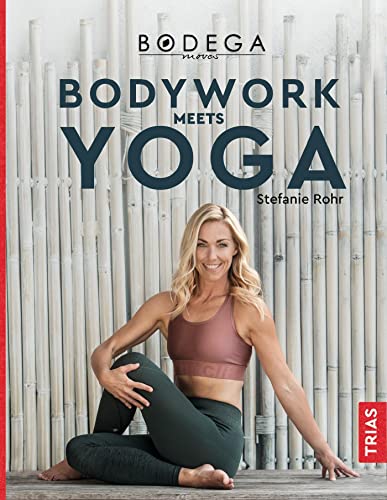 Bodega Moves® - Bodywork meets Yoga von Trias