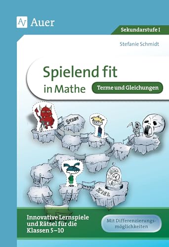 Spielend fit in Mathe! Terme und Gleichungen: Innovative Lernspiele und Rätsel für die Klassen 5-8 von Auer Verlag i.d.AAP LW