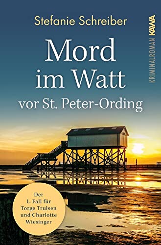 Mord im Watt vor St. Peter-Ording: Der erste Fall für Torge Trulsen und Charlotte Wiesinger (Torge Trulsen und Charlotte Wiesinger - Kriminalroman 1) von Kampenwand Verlag (Nova MD)