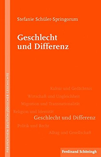 Geschlecht und Differenz. (Perspektiven deutsch-jüdischer Geschichte) von Verlag Ferdinand Schöningh GmbH