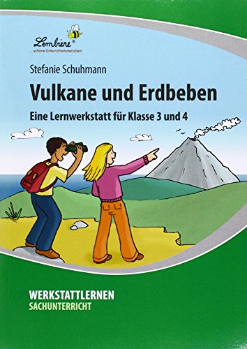Vulkane und Erdbeben: (3. und 4. Klasse): Grundschule, Sachunterricht, Klasse 3-4 - Kopiervorlagen, Schnellhefter von Lernbiene Verlag GmbH