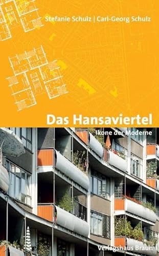 Das Hansaviertel. Ikone der Moderne