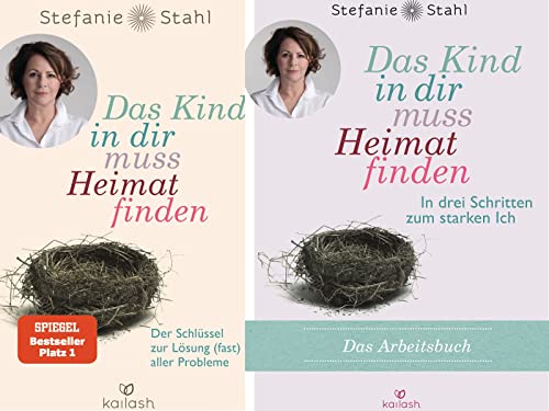 Das Kind in Dir muß Heimat finden plus Arbeitsbuch sowie 3 extra Lesezeichen [Perfect Paperback] Stefanie Stahl and Kailash Verlag