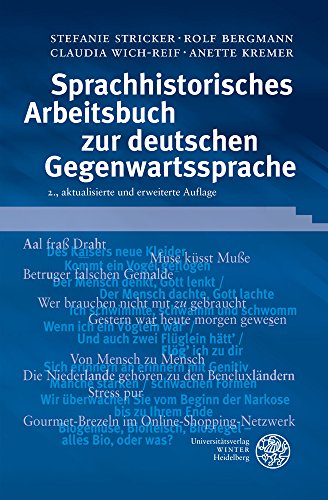 Sprachhistorisches Arbeitsbuch zur deutschen Gegenwartssprache (Sprachwissenschaftliche Studienbücher) von Universittsverlag Winter