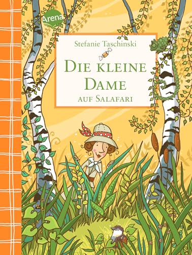 Die kleine Dame auf Salafari (3): Charmantes Kinderbuch zum Vorlesen und Selberlesen ab 8 Jahren von Arena