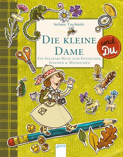 Die kleine Dame und Du: Ein Salafari-Buch zum Entdecken, Staunen & Mitmachen von Arena