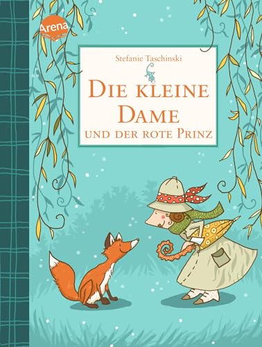 Die kleine Dame und der rote Prinz (2): Charmantes Kinderbuch zum Vorlesen und Selberlesen ab 8 Jahren von Arena Verlag GmbH