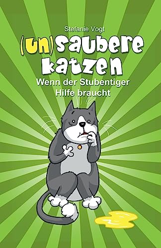 (un)saubere Katzen: Wenn der Stubentiger Hilfe braucht