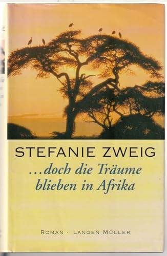... doch die Träume blieben in Afrika: Roman ... doch die Träume blieben in Afrika: Roman