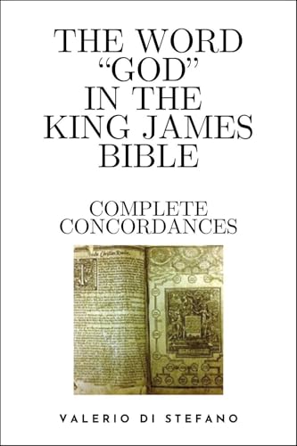 The Word "God" in the King James Bible - Complete Concordances and Biblical Key von Youcanprint
