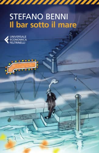 Il bar sotto il mare (Universale economica, Band 8081) von Feltrinelli