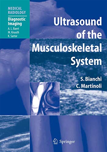 Ultrasound of the Musculoskeletal System: Forew. by A. L. Baert (Medical Radiology) von Springer