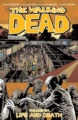 The Walking Dead Volume 24: Life and Death (WALKING DEAD TP) von Image Comics