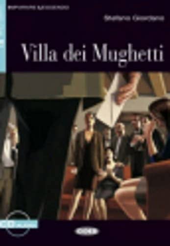 Villa Dei Mughetti: Villa dei Mughetti - book & CD (Imparare Leggendo)