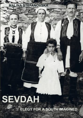 SEVDAH: ELEGY FOR A SOUTH IMAGINED. von Monbeaulivre.fr
