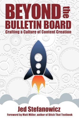 Beyond the Bulletin Board: Crafting a Culture of Content Creation von Independently published