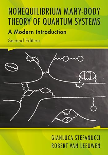 Nonequilibrium Many-Body Theory of Quantum Systems: A Modern Introduction von Cambridge University Press