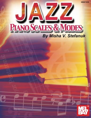 Jazz Piano Scales and Modes von Mel Bay Publications, Inc.