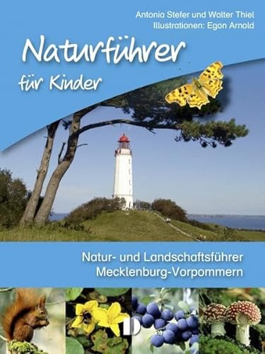 Naturführer für Kinder: Natur- und Landschaftsführer Mecklenburg-Vorpommern