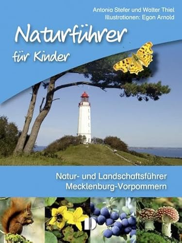 Naturführer für Kinder: Natur- und Landschaftsführer Mecklenburg-Vorpommern von Demmler Verlag GmbH