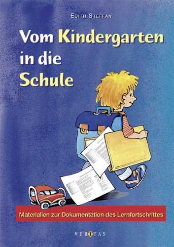 Vom Kindergarten in die Schule: Materialien zur Dokumentation des Lernfortschrittes von Cornelsen Schulverlage
