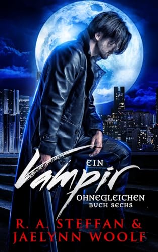 Ein Vampir Ohnegleichen: Buch Sechs von OtherLove Publishing, LLC