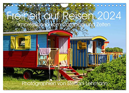 Freiheit auf Reisen 2024. Impressionen vom Camping und Zelten (Wandkalender 2024 DIN A4 quer), CALVENDO Monatskalender von CALVENDO