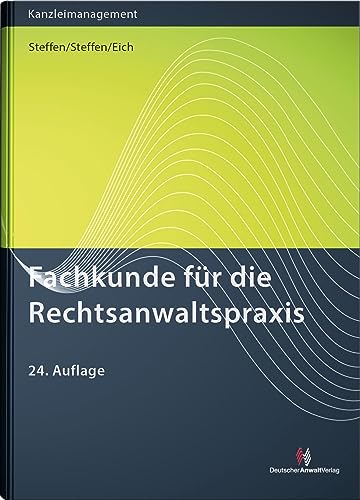 Fachkunde für die Rechtsanwaltspraxis (Kanzleimanagement) von Deutscher Anwaltverlag & Institut der Anwaltschaft GmbH
