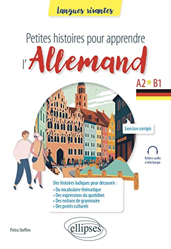 Petites histoires pour apprendre l'allemand: A2-B1 (Langues vivantes)