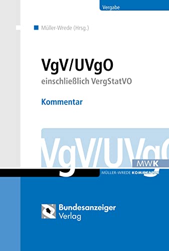 VgV / UVgO - Kommentar: einschließlich VergStatVO von Reguvis Fachmedien GmbH