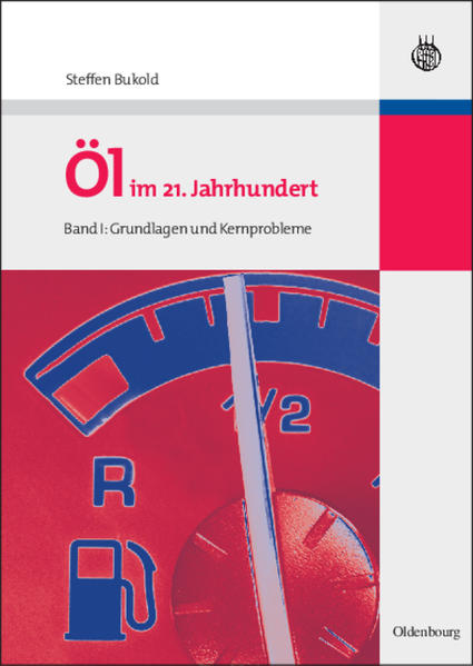 Öl im 21. Jahrhundert - Band I von De Gruyter Oldenbourg
