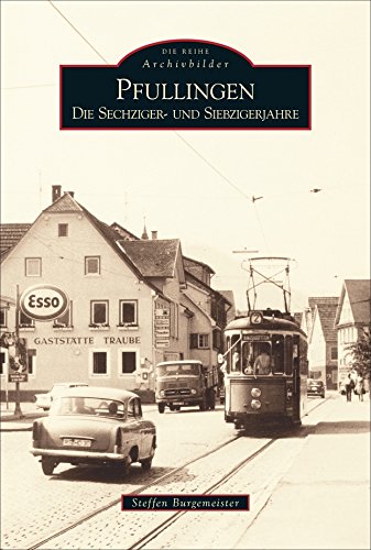 Pfullingen: Die Sechziger- und Siebzigerjahre