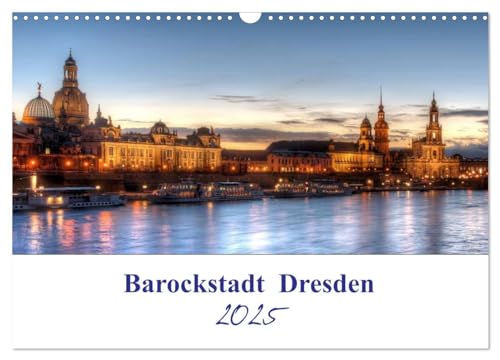 Barockstadt Dresden (Wandkalender 2025 DIN A3 quer), CALVENDO Monatskalender von CALVENDO