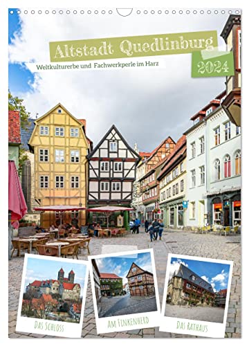 Altstadt Quedlinburg (Wandkalender 2024 DIN A3 hoch), CALVENDO Monatskalender